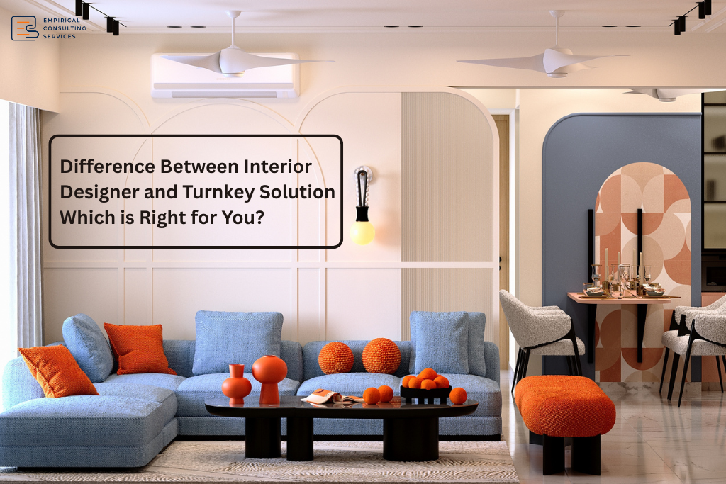Difference between interior designer and Turnkey solution